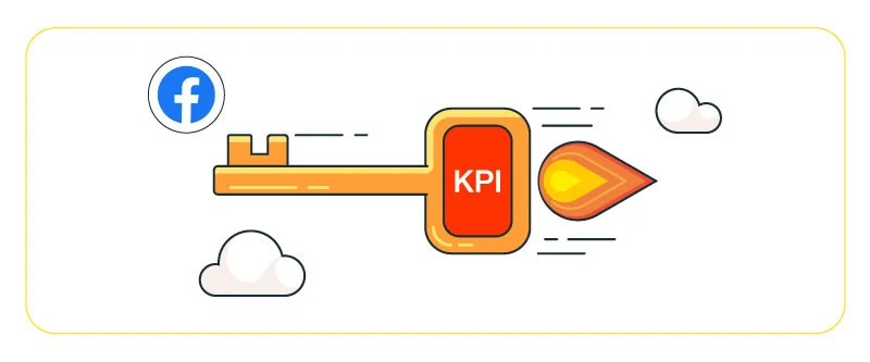 Which KPIs to use for your Facebook campaigns