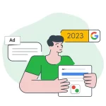 Developing a Robust Google Ads Strategy in 2023: Tips and Practices